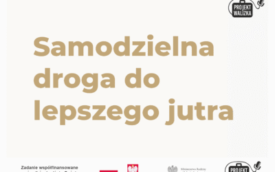 Samodzielna droga do lepszego jutra